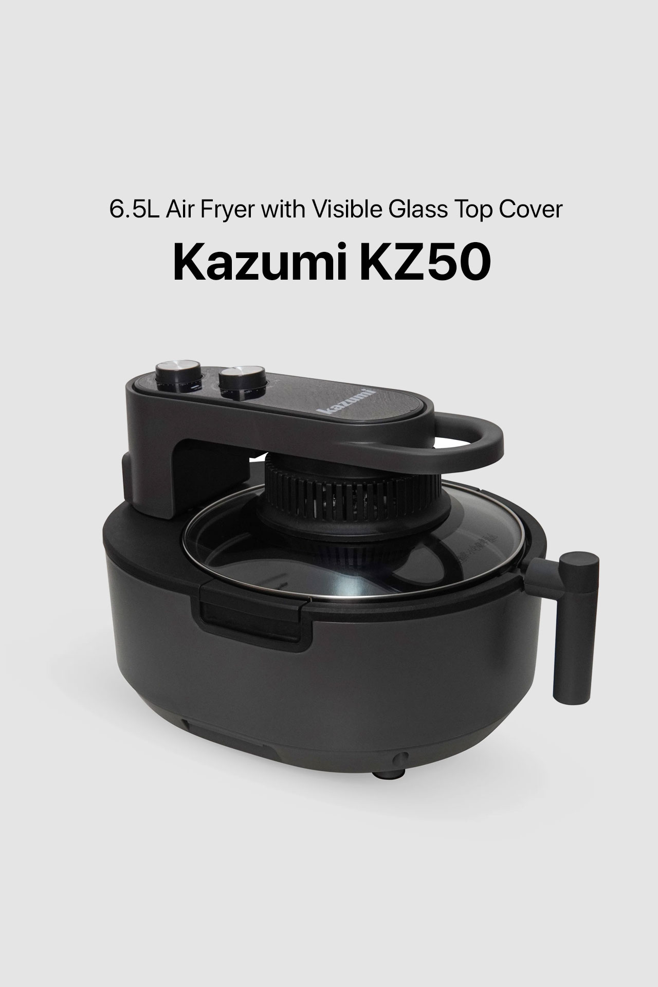 Kazumi KZ50 6.5L Air Fryer with Visible Glass Top Cover