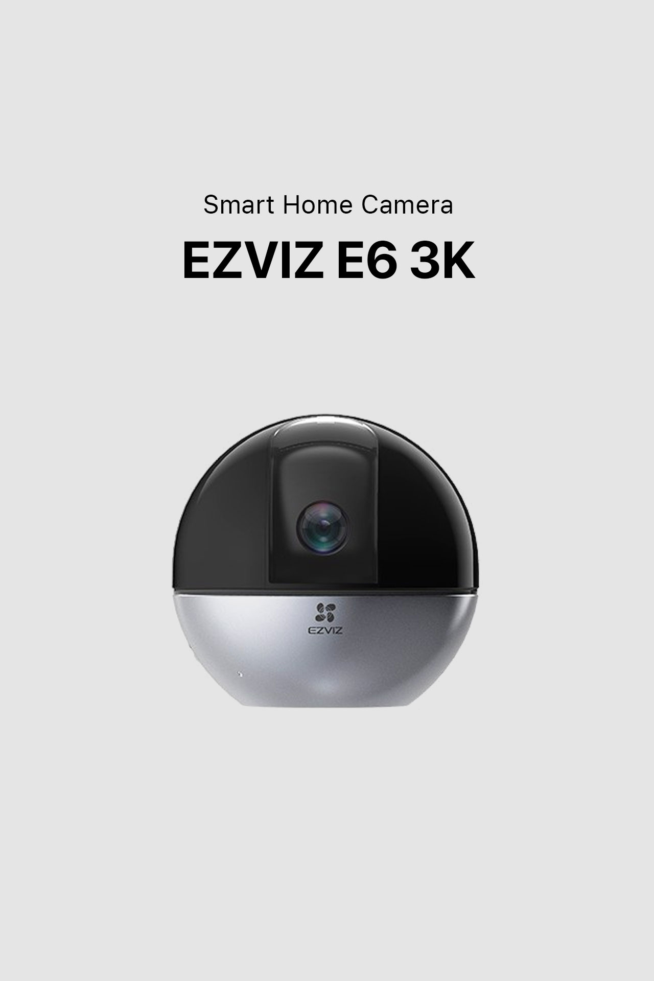 EZVIZ E6 3K Smart Home Camera