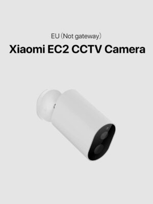 Xiaomi EC2 CCTV Camera EU (Not gateway)